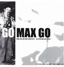 Massimo Urbani - Go Max Go