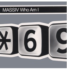 Massiv - Who Am I?