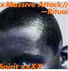 Massive Attack - Ritual Spirit EP (EP)