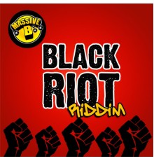 Massive B - Massive B Presents: Black Riot Riddim