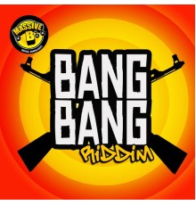 Massive B - Massive B Presents: Bang Bang Riddim