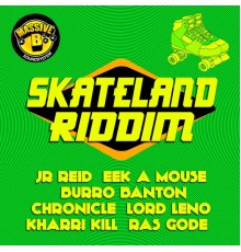 Massive B - Skateland Riddim