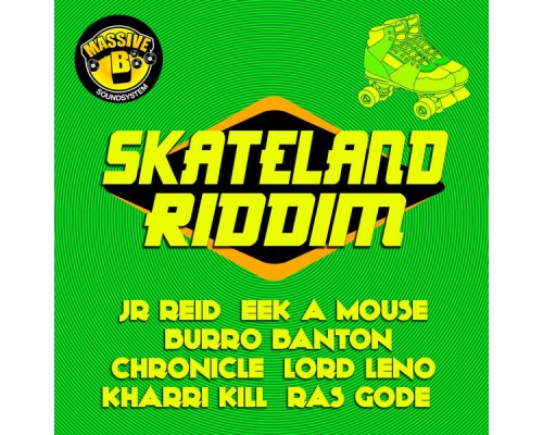 Massive B - Skateland Riddim