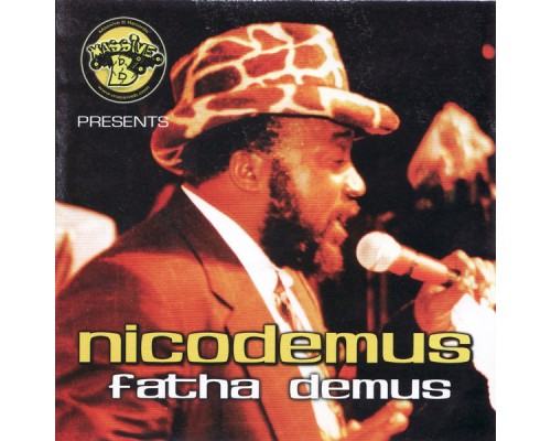 Massive B, Nicodemus - Fatha Demus