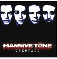 Massive Töne - Überfall