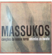 Massukos - Nhimbo Za Kwato