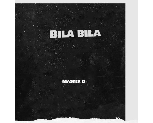 Master D - Bila Bila