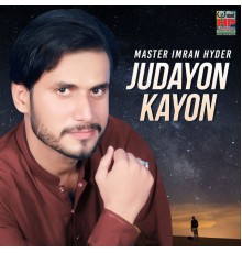 Master Imran Hyder - Judayon Kayon