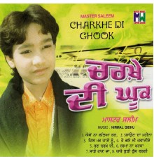 Master Saleem - Charkhe Di Ghook