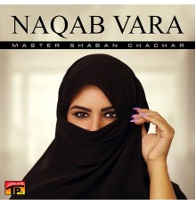 Master Shaban Chachar - Naqab Vara