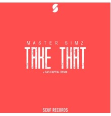 Master Simz - Take That