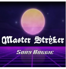 Master Stryker マスターストライカ - Sony Boogie