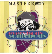 Masterboy - Everybody needs somebody