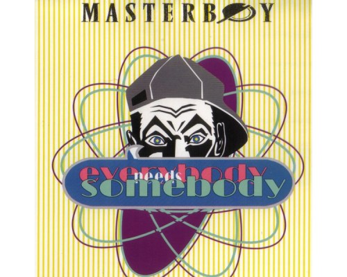 Masterboy - Everybody needs somebody