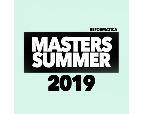 Masters - Summer 2019 (Original Mix)