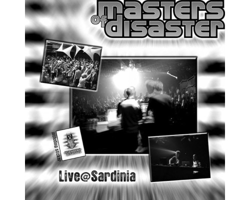 Masters of Disaster - Live@Sardinia