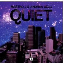 Mastro J, Andrea Belli - Quiet