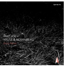 Mat.Joe, Kruse & Nuernberg - Dirty Planet