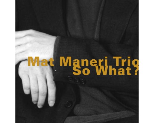 Mat Maneri Trio - So What?