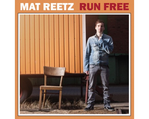 Mat Reetz - Run Free