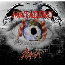 Matadero - Plaga