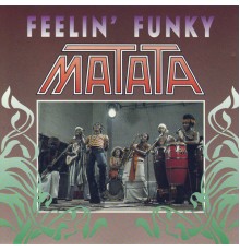 Matata - Feelin' Funky