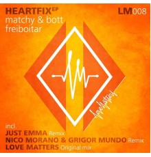 Matchy & Bott, Freiboitar - Heart Fix