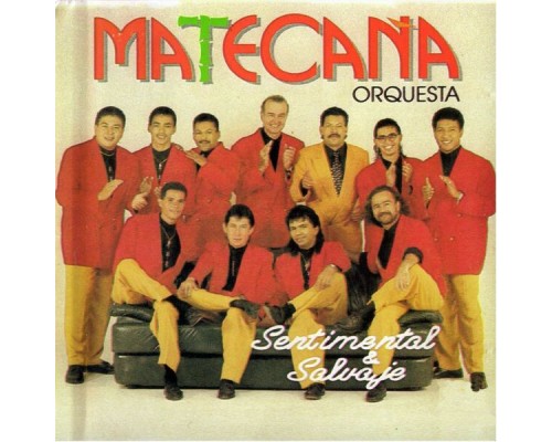 Matecaña Orquesta - Sentimental y Salvaje