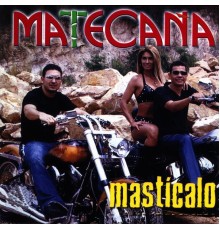 Matecaña Orquesta - Mastícalo