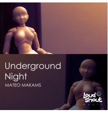 Mateo Makams - Underground Night