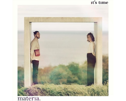 Materia - It's Time