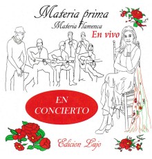 Materia Prima - Materia Flamenca en Vivo: Edicion Lujo