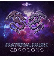 Material Music - 2Dragons