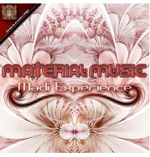 Material Music - Madi Experience