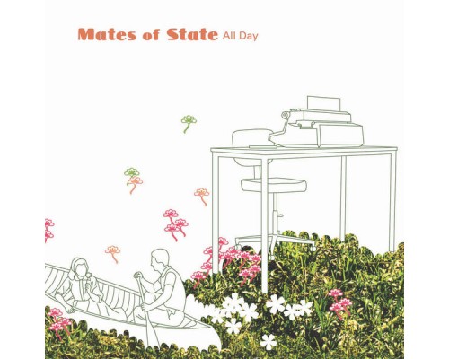 Mates Of State - All Day