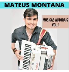 Mateus Montana - Músicas Autorais, Vol. 1