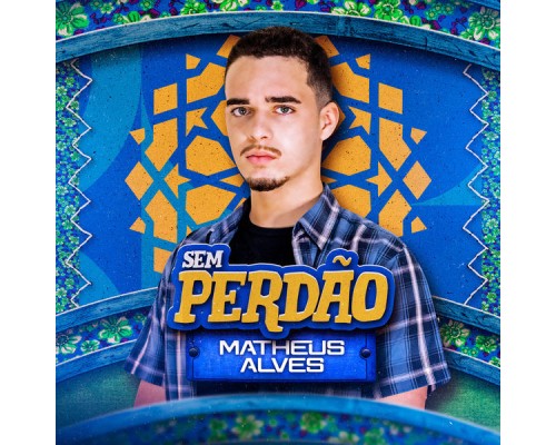 Matheus Alves - Sem Perdão