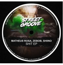 Matheus Rosa - Shit EP