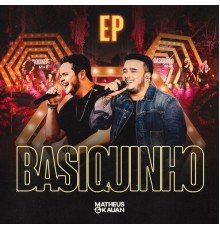 Matheus & Kauan - Basiquinho (Ao Vivo)