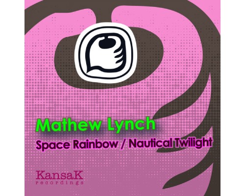 Mathew Lynch - Space RainBow EP