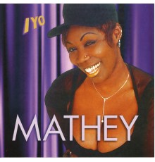 Mathey - Iyo