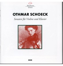 Mathias Wollong - Schoeck: Violin Sonatas