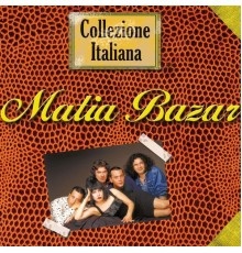 Matia Bazar - Collezione Italiana