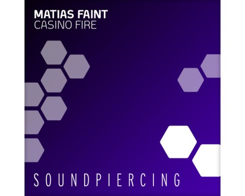 Matias Faint - Casino Fire