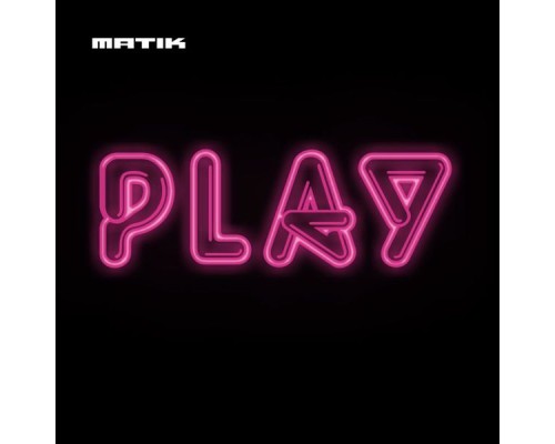 Matik - Play