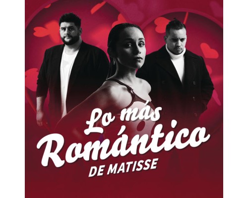 Matisse - Lo Más Romántico de