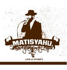 Matisyahu - Live at Stubb's