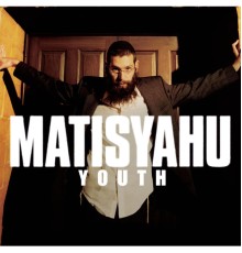 Matisyahu - Youth (Best Buy Version)