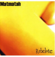 Matmatah - Rebelote