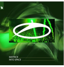 Matrick - Into Space